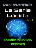 La Serie Lúcida, Libro 3, Laboratorio del Cerebro: La Serie Lúcida