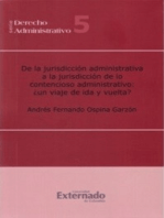 De la jurisdicción administrativa a la jurisdicción de lo contencioso administrativo: ¿un viaje de ida y de vuelta?