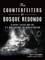 The Counterfeiters of Bosque Redondo: Slavery, Silver and the U.S. War Against the Navajo Nation