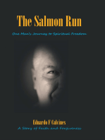 The Salmon Run: One Man's Journey to Spiritual Freedom
