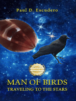 Man of Birds: Traveling to the Stars