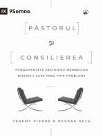 Păstorul și consilierea (The Pastor and Counseling) (Romanian): The Basics of Shepherding Members in Need