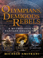 Olympians, Demigods and Rebels: The Chronicles of Greek Mythology, #2