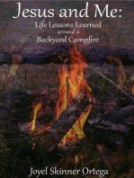 Jesus and Me: Life Lessons Learned Around A Backyard Campfire