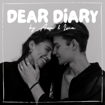 Dear Diary by Ana & Luca