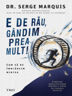 E de rau, gandim prea mult