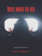 Noise under the bed