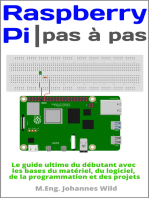 Raspberry Pi | Pas à pas: Le guide du débutant avec les bases matériel, logiciel, et programmation