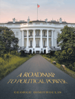 A Roadmap to Political Power