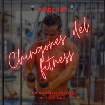 Los CHINGONES del fitness - Rodrigo Vázquez Nutriologo