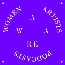 AWARE (Archives of Women Artists, Research and Exhibitions) Podcasts