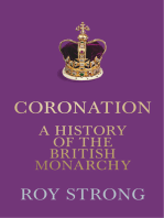 Coronation: A History of the British Monarchy