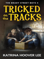 Tricked on the Tracks: The Brady Street Boys Book Four: Brady Street Boys Midwest Adventure Series, #4