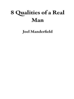 8 Qualities of a Real Man