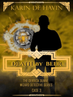 Death by Beer-Drink and be Buried: Wizard Detective Derrick Dunne Series, #3
