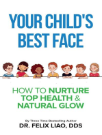 Your Child's Best Face: How To Nurture Top Health & Natural Glow