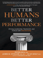 Better Humans, Better Performance: Driving Leadership, Teamwork, and Culture with Intentionality