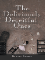 The Deliciously Deceitful Ones