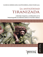 La antigüedad tiranizada: Libertad, imperio y civilización en la historiografía occidental sobre el mundo clásico