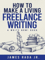 How to Make a Living Freelance Writing: Write Now!