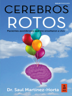 Cerebros rotos: Pacientes asombrosos que me enseñaron a vivir