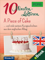 PONS 10-Minuten-Lektüren Englisch - A Piece of Cake: Kurzgeschichten aus dem englischen Alltag