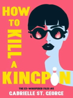 How to Kill a Kingpin: The Ex-Whisperer Files