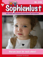 Sophienlust 378 – Familienroman: Warum lasst ihr mich allein?