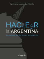 Hackear la Argentina: La esperanza del boom tecnológico