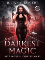 The Darkest Magic: Rite World: Vampire Wars, #3