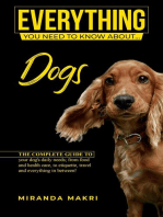 Everything (you need to know about...) Dogs!