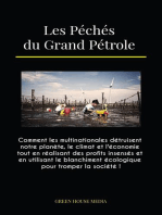 Les Péchés du Grand Pétrole: Comment les multinationales détruisent notre planète, le climat et l'économie tout en réalisant des profits insensés et en utilisant le blanchiment écologique pour tromper la société !