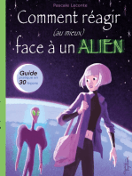 Comment réagir (au mieux) face à un Alien !: Guide pratique en trente leçons.