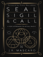 Seal, Sigil & Call: A New Approach to Ritual Magic