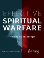 Effective Spiritual Warfare: Wrestling in God’s Strength