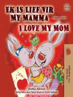 Ek Is Lief Vir My Mamma I Love My Mom: Afrikaans English Bilingual Collection