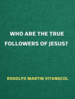 Who Are the True Followers of Jesus?