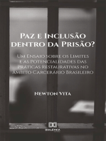 Paz e Inclusão dentro da Prisão?: Um Ensaio sobre os Limites e as Potencialidades das Práticas Restaurativas no âmbito Carcerário Brasileiro