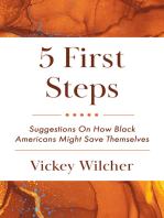 5 First Steps: Suggestions On How Black Americans Might Save Themselves