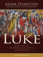 Luke Leader Guide: Jesus and the Outsiders, Outcasts, and Outlaws