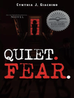 Quiet. Fear.