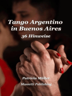Tango Argentino in Buenos Aires 36 Hinweise um glücklich zu tanzen