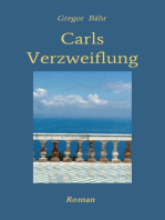 Carls Verzweiflung