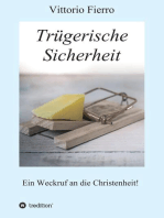 Trügerische Sicherheit: Ein Weckruf an die Christenheit!