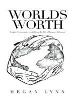 Worlds Worth: Inspired by Actual Events from the Life of Kwane’ Johnson