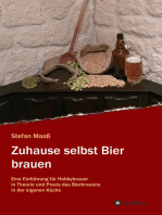 Zuhause selbst Bier brauen: Eine Einführung für Hobbybrauer in Theorie und Praxis des Bierbrauens in der eigenen Küche