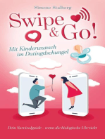 Swipe & Go! Mit Kinderwunsch im Datingdschungel: Dein Survivalguide - wenn die biologische Uhr tickt