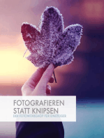 Fotografieren statt Knipsen: Der Fotoworkshop für Einsteiger