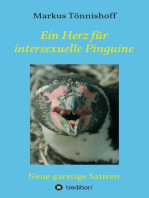 Ein Herz für intersexuelle Pinguine: Neue garstige Satiren