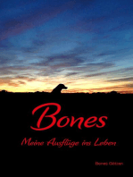 Bones: Meine Ausflüge ins Leben